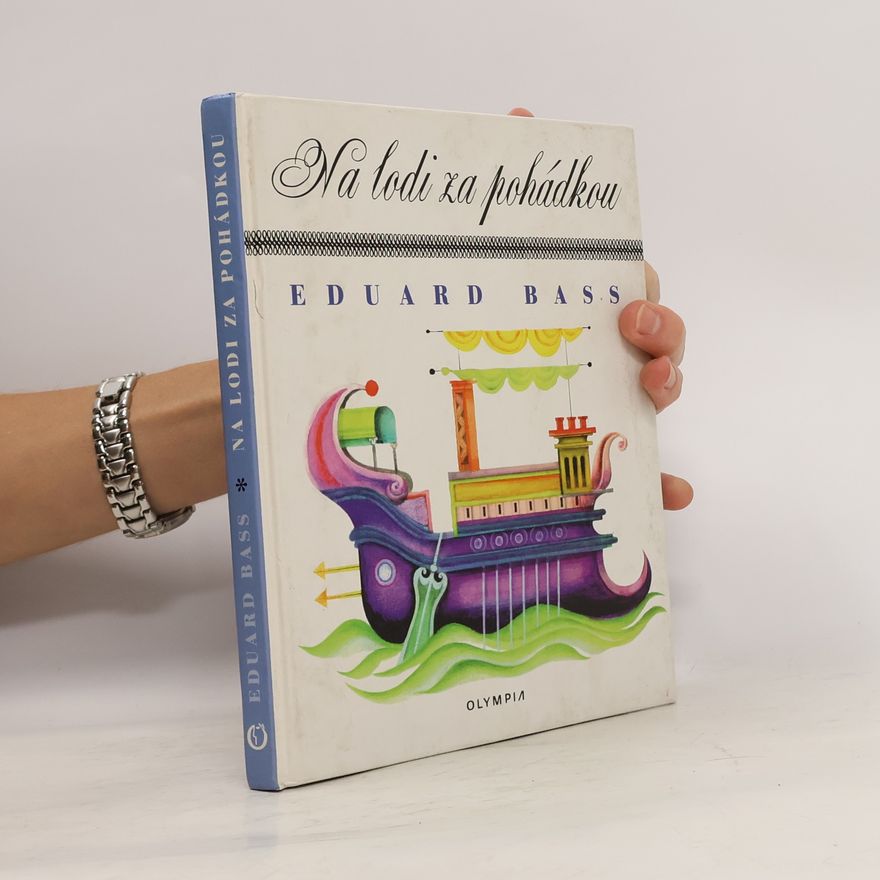 Eduard Bass Na lodi za pohádkou