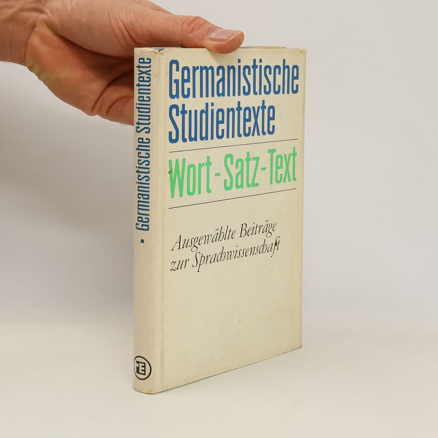 Kolektiv autorů Germanistische Studientexte. Wort. Satz. Text