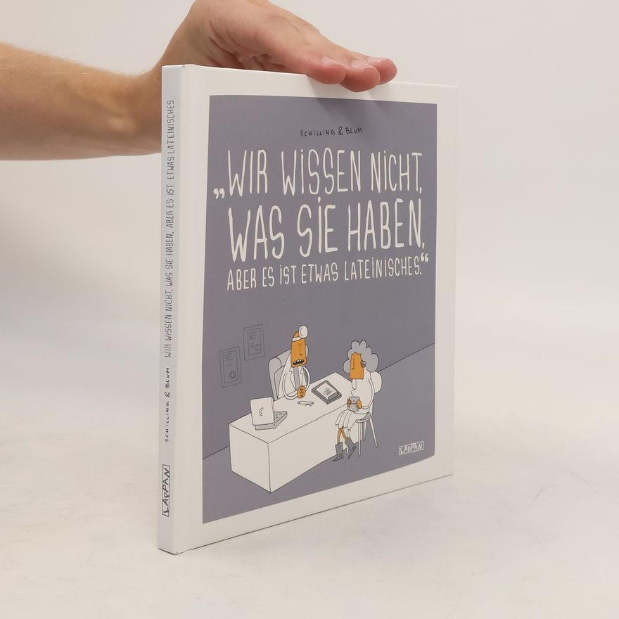Michael Schilling Wir wissen nicht, was Sie haben, aber es ist etwas Lateinisches