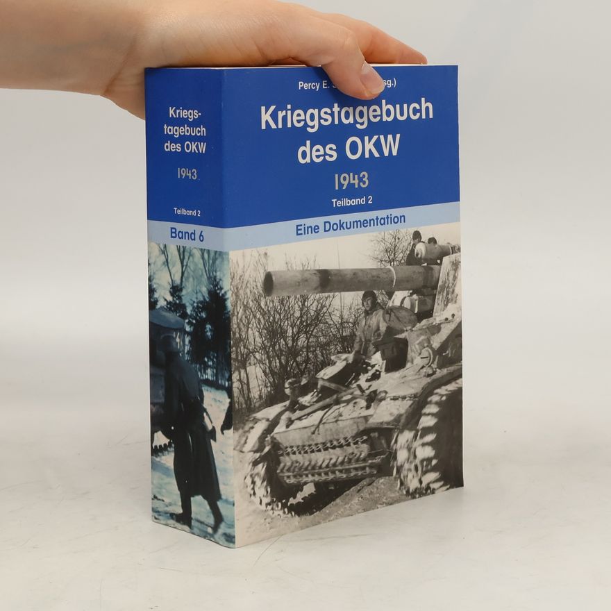 Percy Ernst Schramm Kriegstagebuch des OKW 1943. Teilband 2