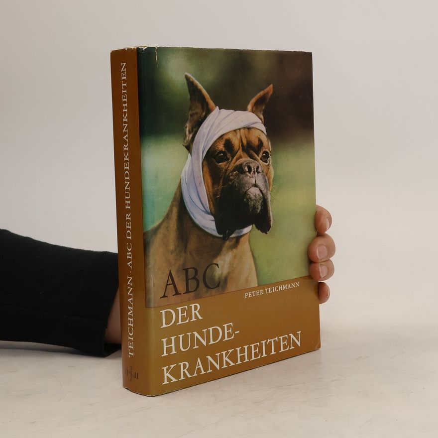 Peter Teichmann ABC der Hundekrankheiten