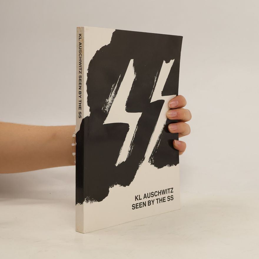 Collectif d'auteurs KL Auschwitz seen by the SS