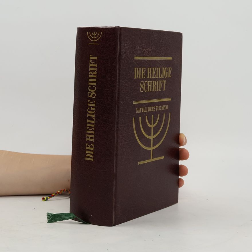 Naftali Herz Tur-Sinai Die Heilige Schrift