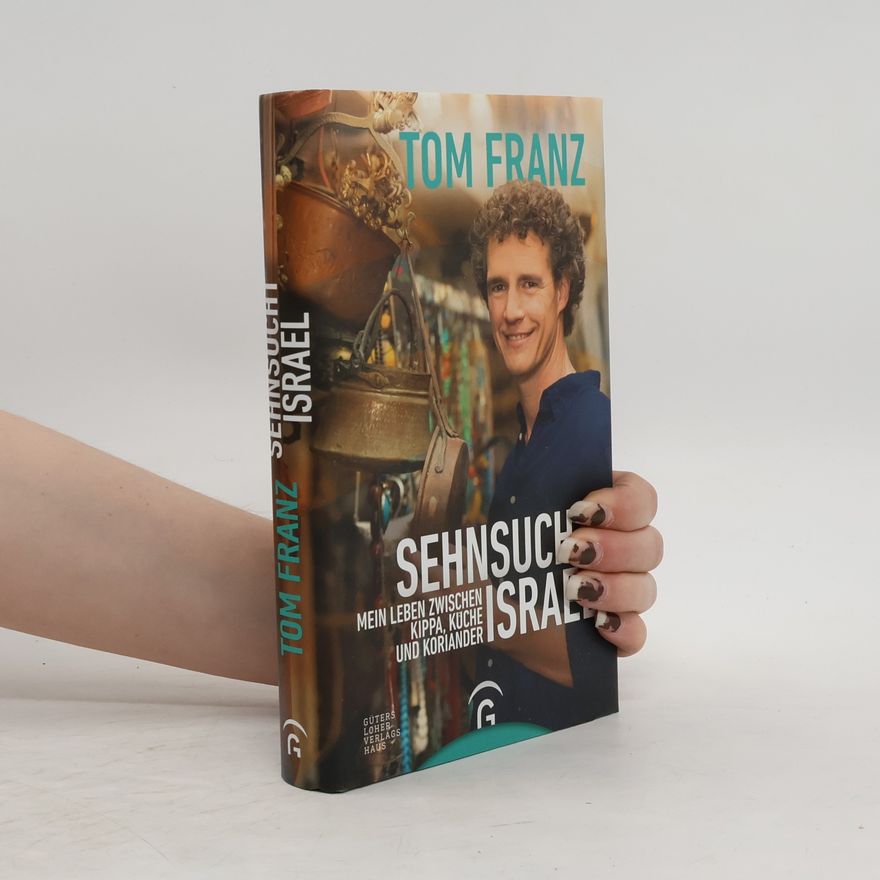 Tom Franz Sehnsucht Israel