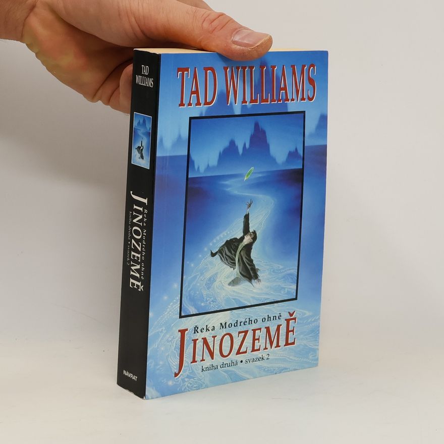 Tad Williams Jinozemě II - Řeka Modrého ohně 2