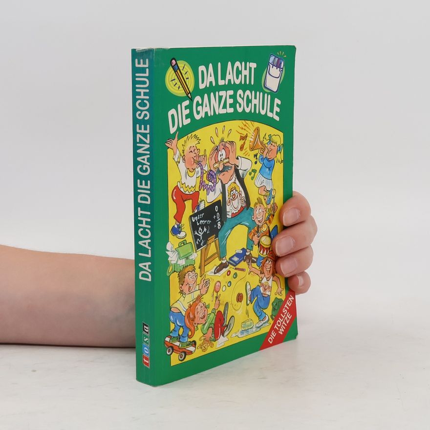 Autorenkollektiv Da Lacht die Ganze Schule
