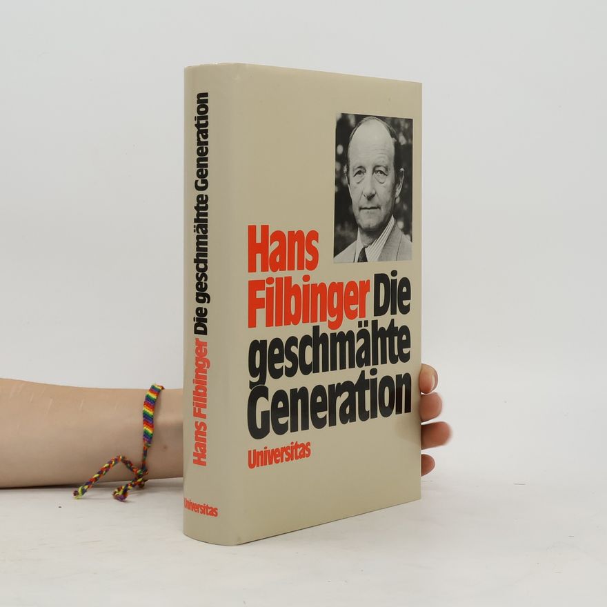 Hans Filbinger Die geschmähte Generation