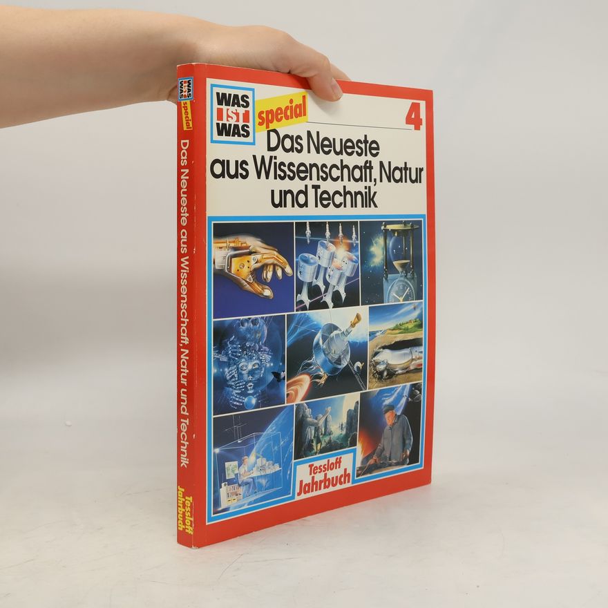 Autorenkollektiv Was ist Was special 4. Das Neueste aus Wissenschaft, Natur und Technik.