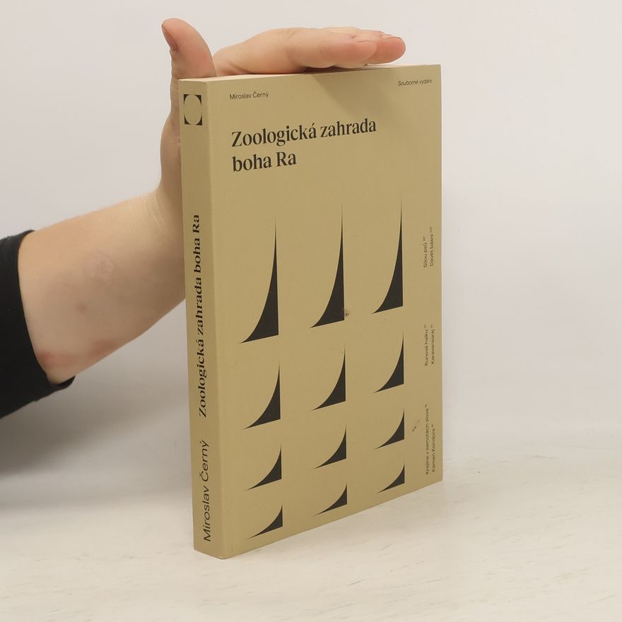 Miroslav Černý Zoologická zahrada boha Ra