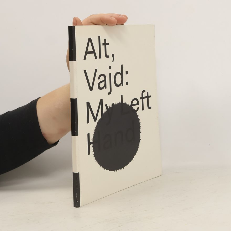 Jen Kratochvil My Left Hand: Aleksandra Vajd, Hynek Alt