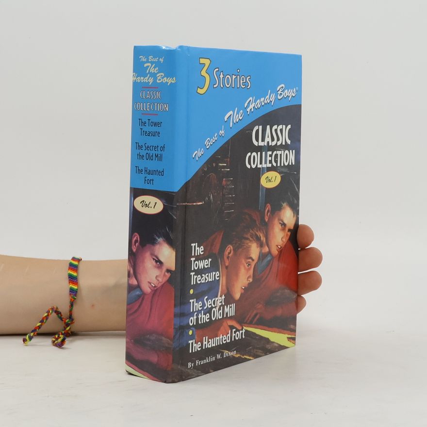 Franklin W. Dixon The Best of The Hardy Boys Volume I.