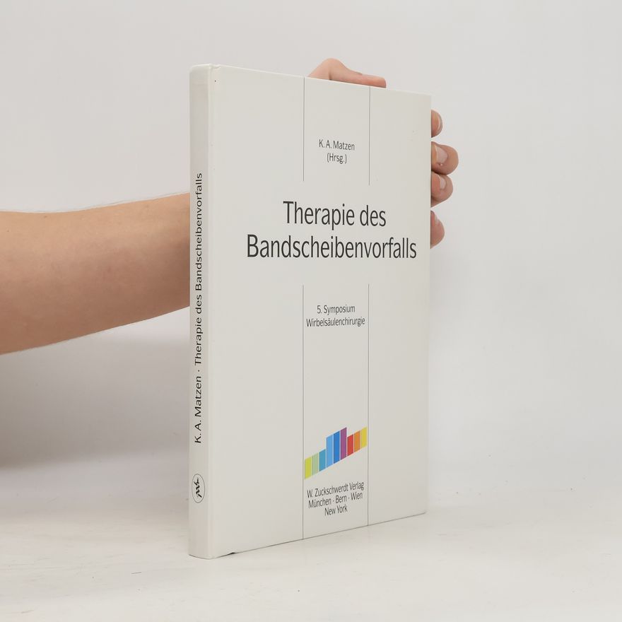 Klaus A. Matzen Therapie des Bandscheibenvorfalls