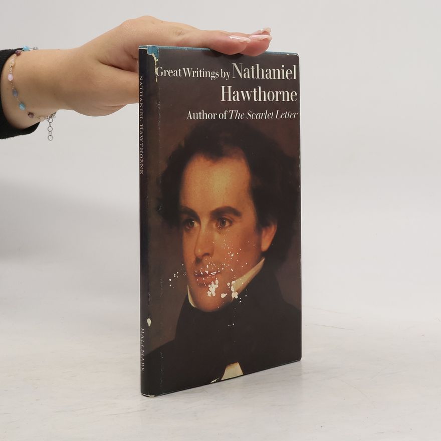 Nathaniel Hawthorne Great Writings