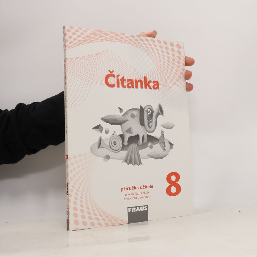 Pavlína Synková Čítanka 8: Příručka učitele pro základní školy a víceletá gymnázia