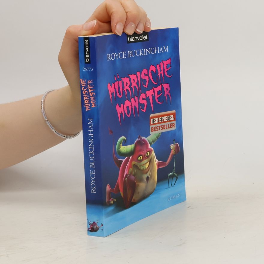 Royce Scott Buckingham Mürrische Monster