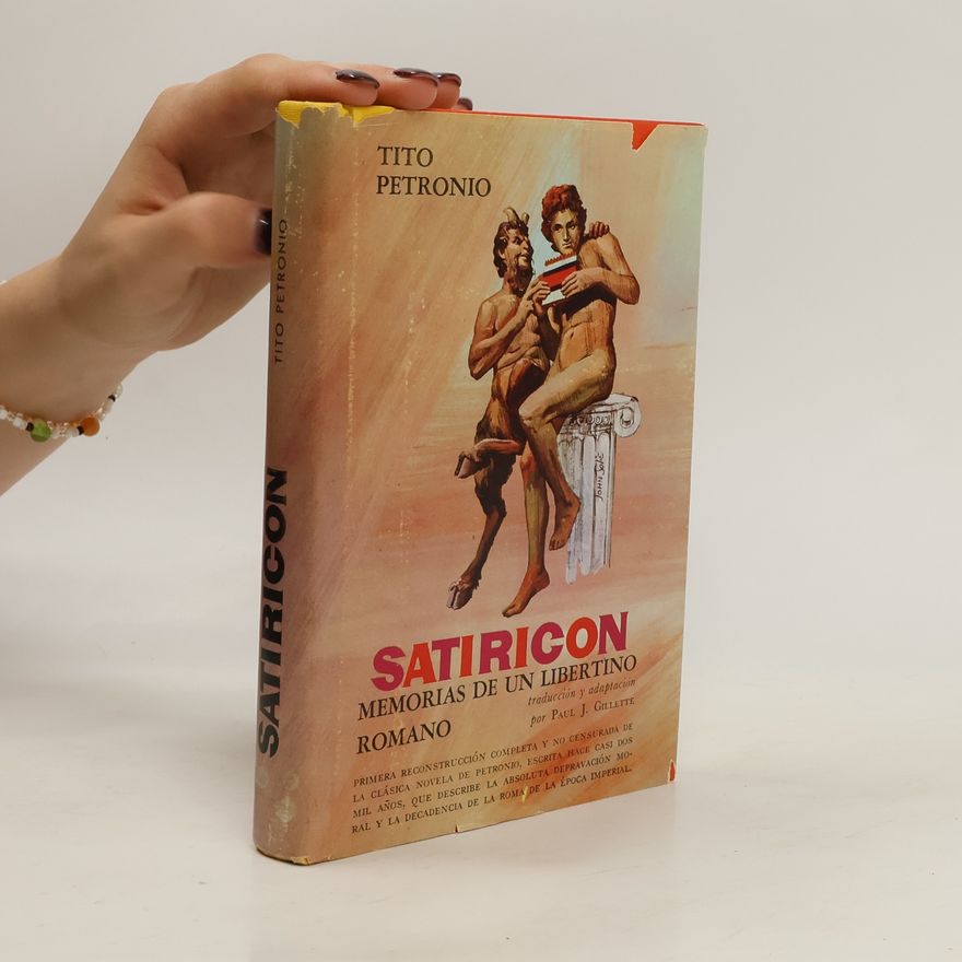 Tito Petronio Satyricon. Memorias de un libertino romano