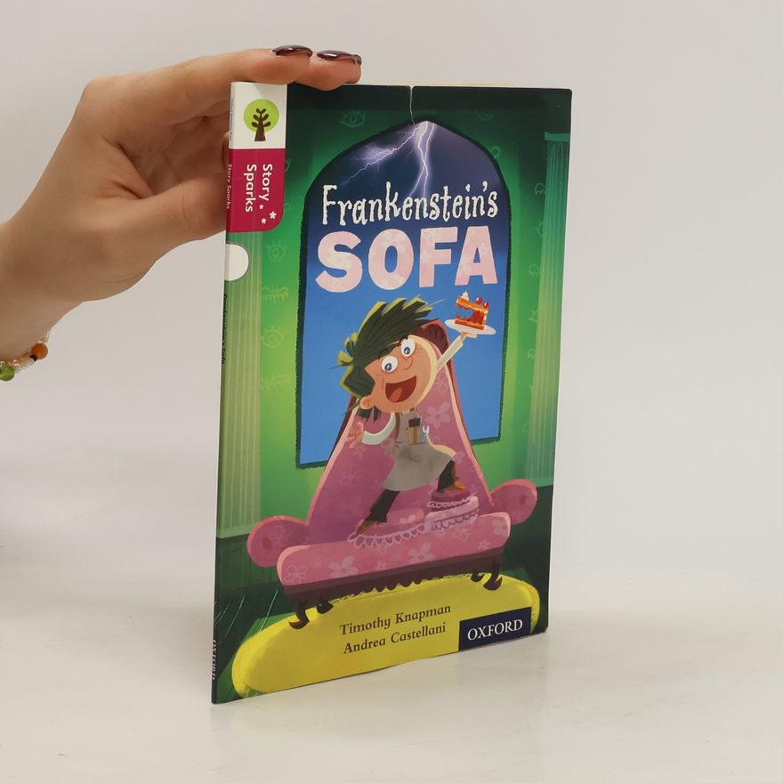 Timothy Knapman Oxford Reading Tree Story Sparks: Oxford Level 10: Frankenstein's Sofa