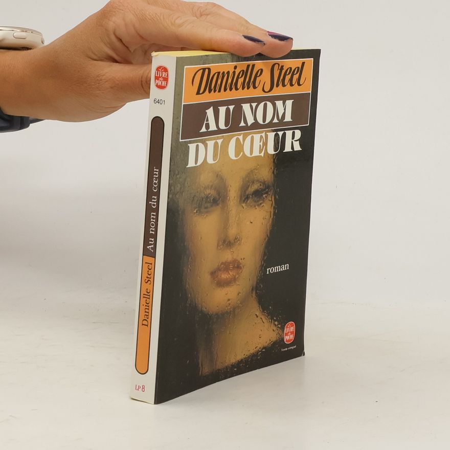 Danielle Steel Au nom du coeur