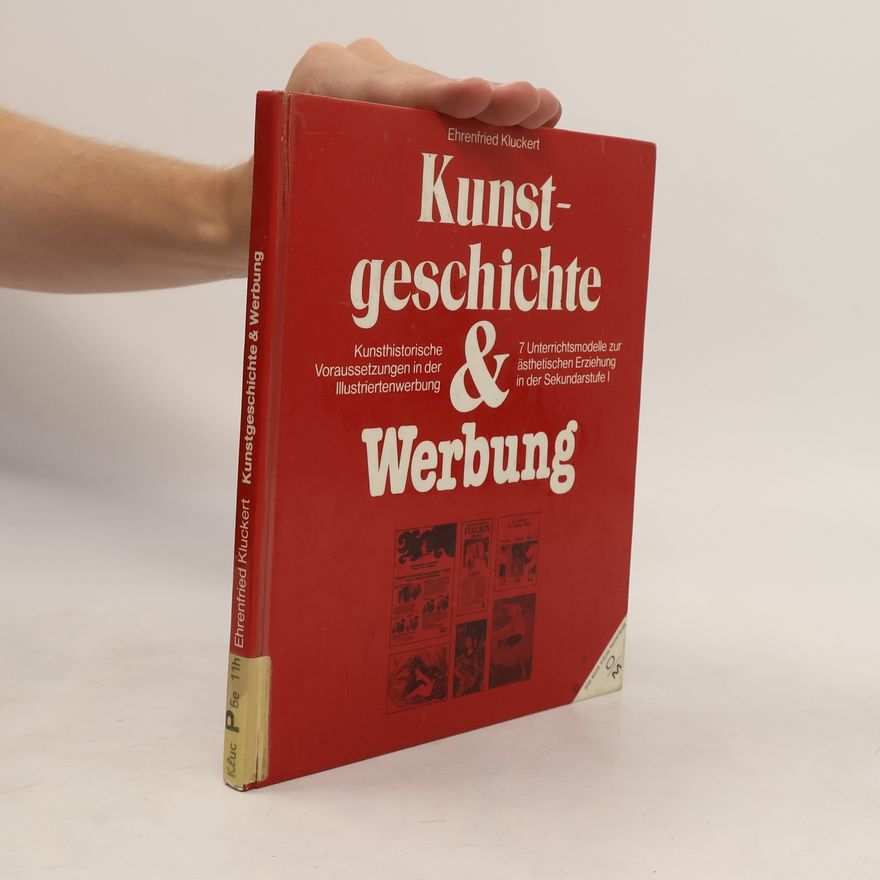 Ehrenfried Kluckert Kunstgeschichte und Werbung