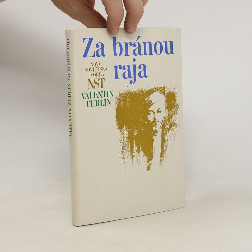 Valentin Solomonovič Tublin Za bránou raja