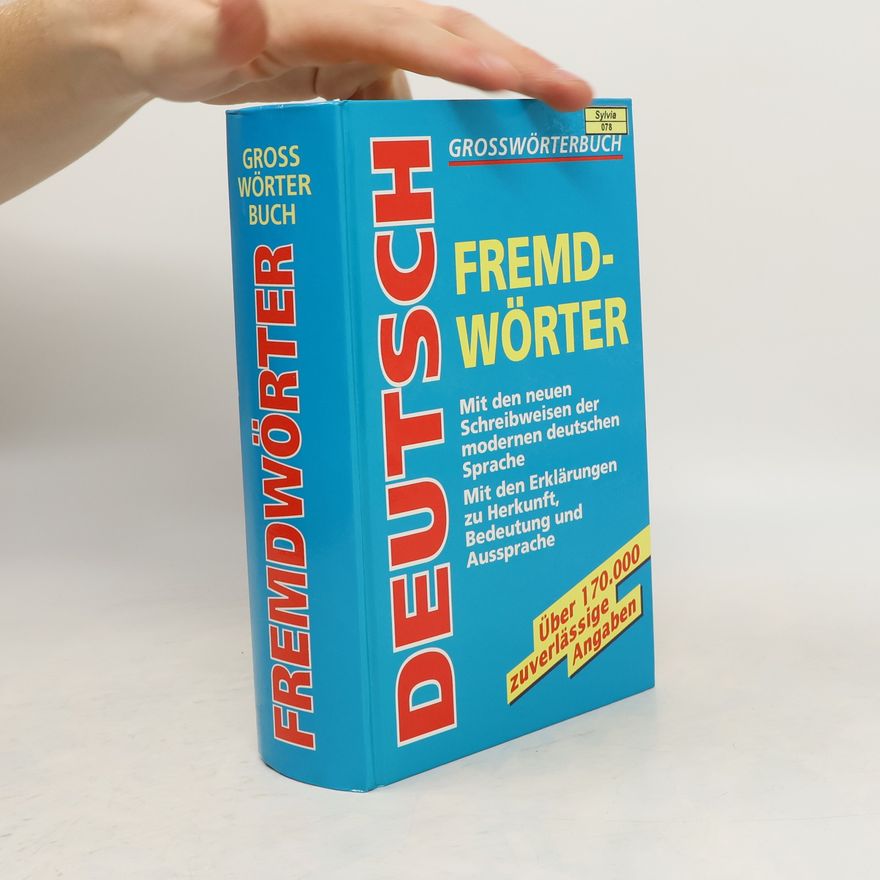 Autorenkollektiv Grosswörterbuch Deutsch Fremdwörter