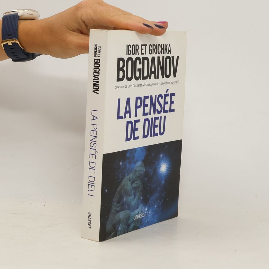 Grichka Bogdanov La pensée de dieu
