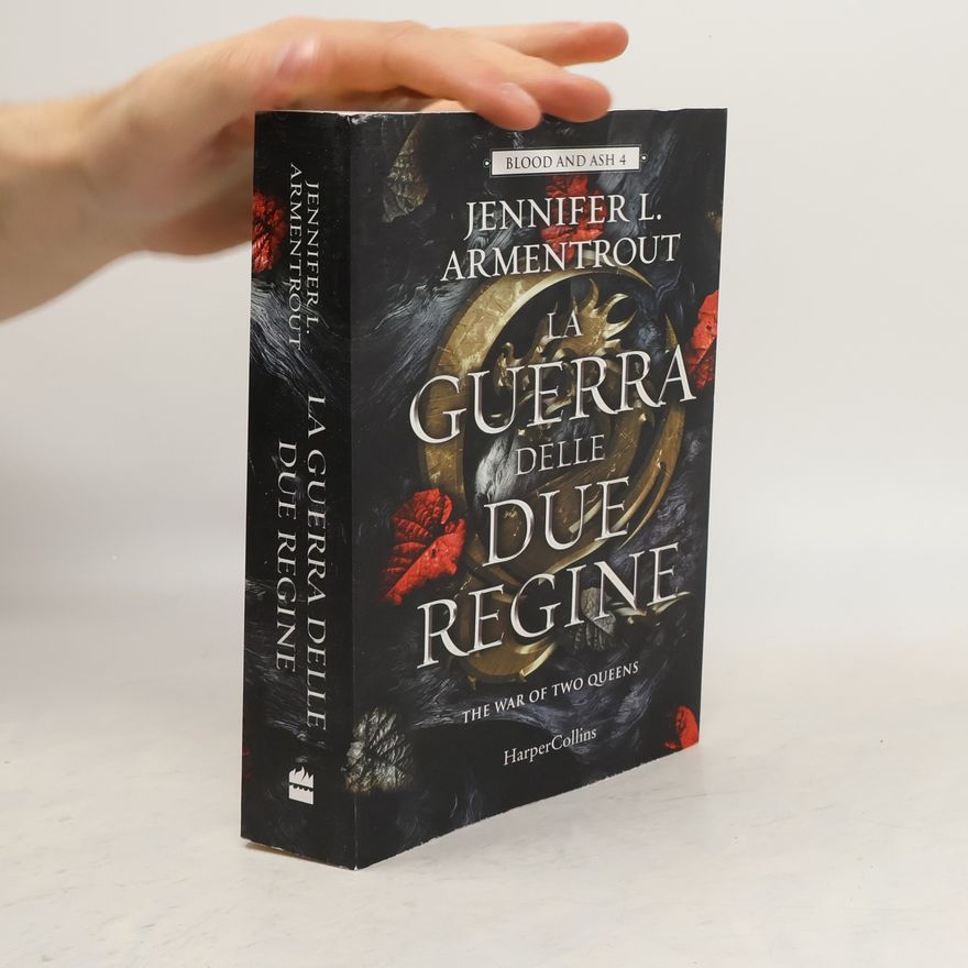 Jennifer Armentrout La guerra delle due regine. The War of Two Queens