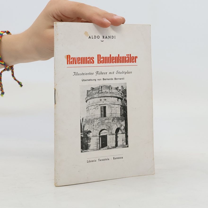 Aldo Randi Ravennas Baudenkmäler