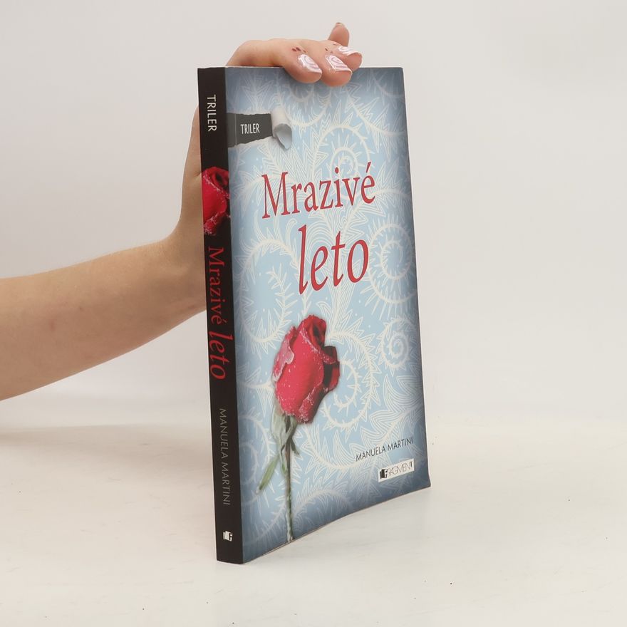 Manuela Martini Mrazivé leto