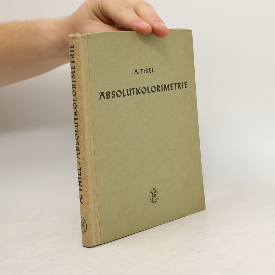A. Thiel Absolutkolorimetrie