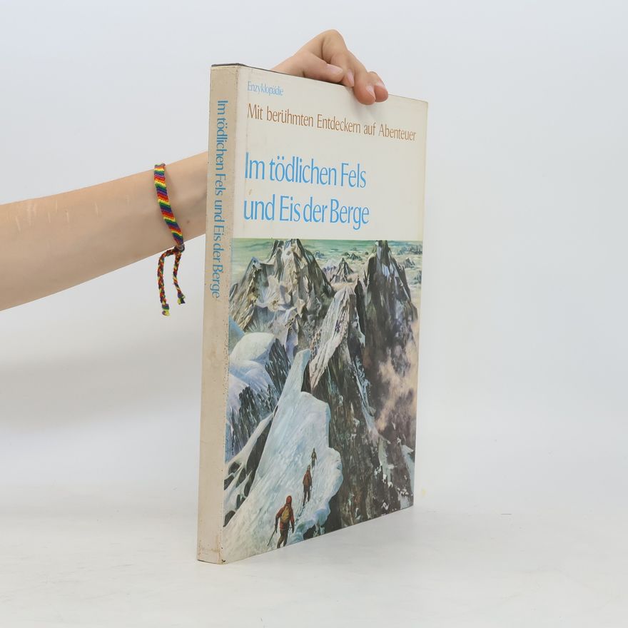Autorenkollektiv Im tödlichen Fels und Eis der Berge