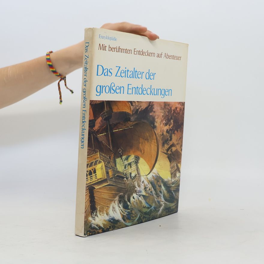 Beppie Harrison Das Zeitalter der großen Entdeckungen