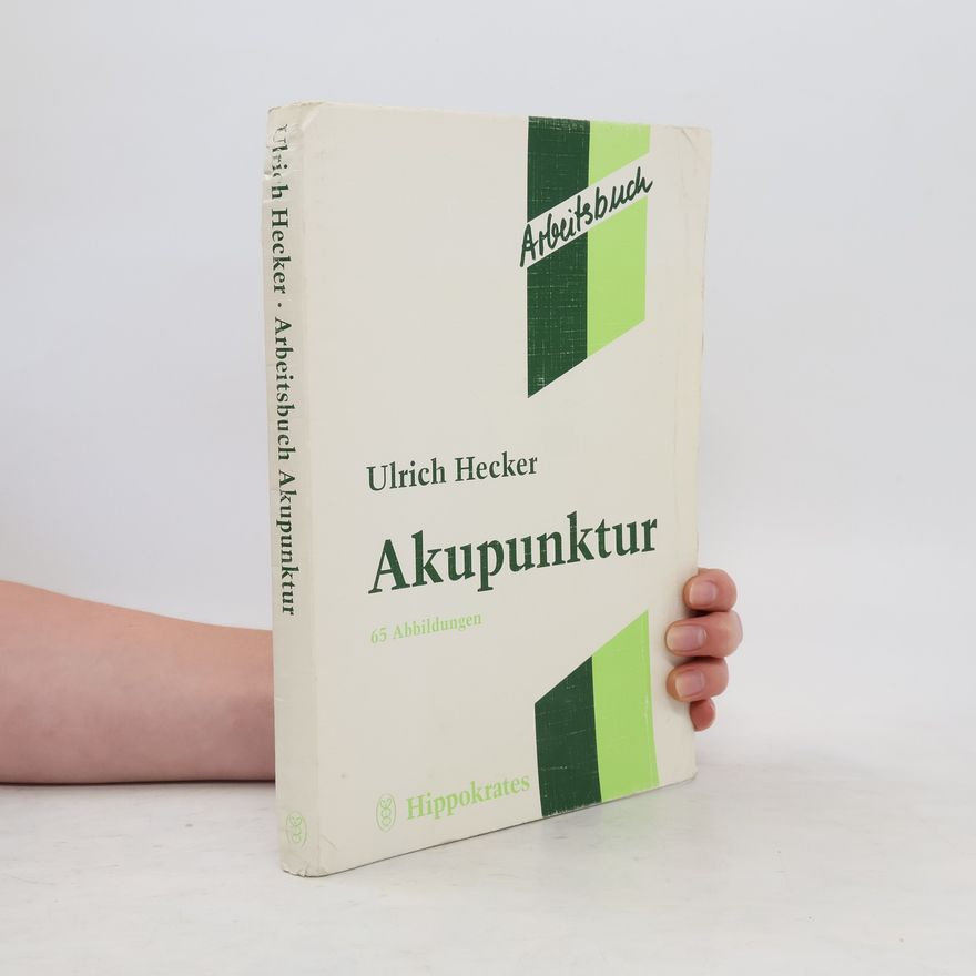 Hans-Ulrich Hecker Arbeitsbuch Akupunktur