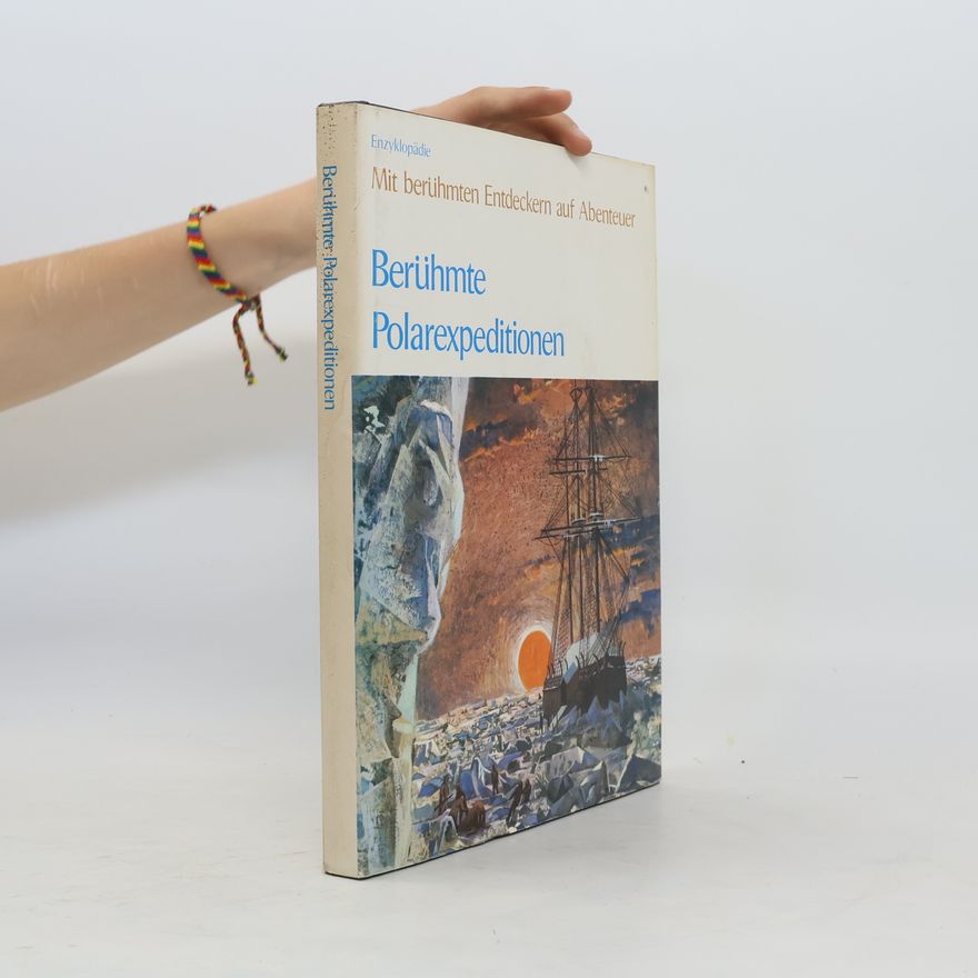 Autorenkollektiv Berühmte Polarexpeditionen