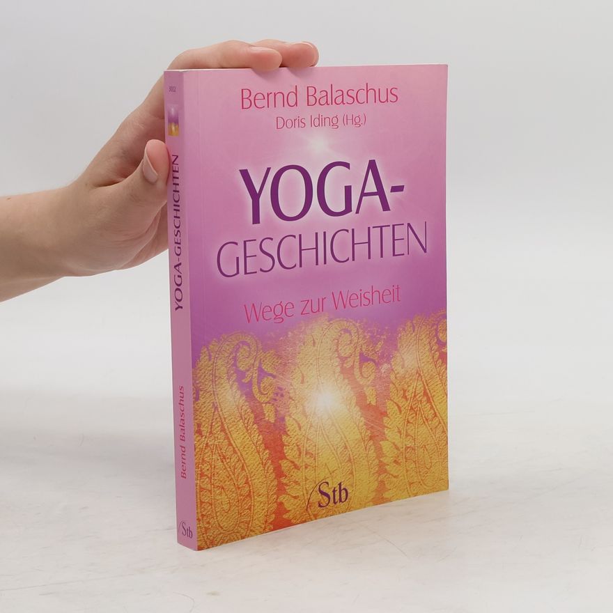 Bernd Balaschus Yogageschichten