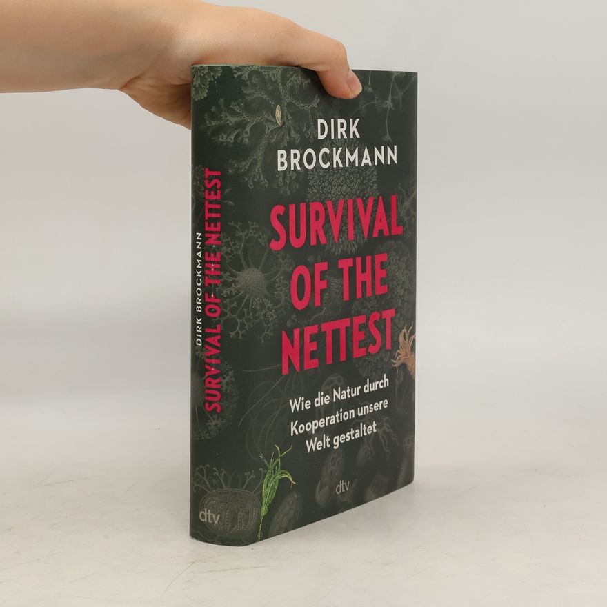 Dirk Brockmann Survival of the Nettest