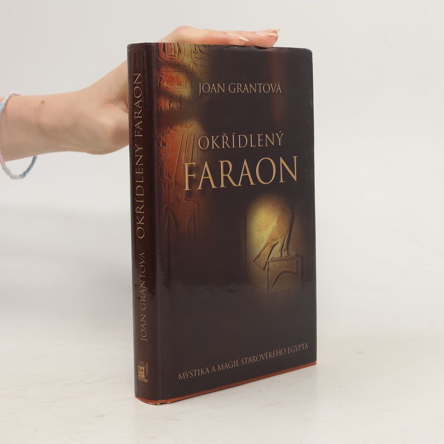 Joan Marshall Grant Okřídlený faraon
