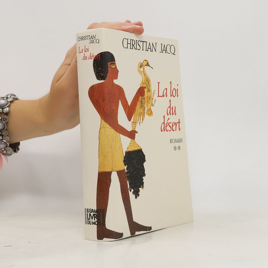 Christian Jacq La loi du désert