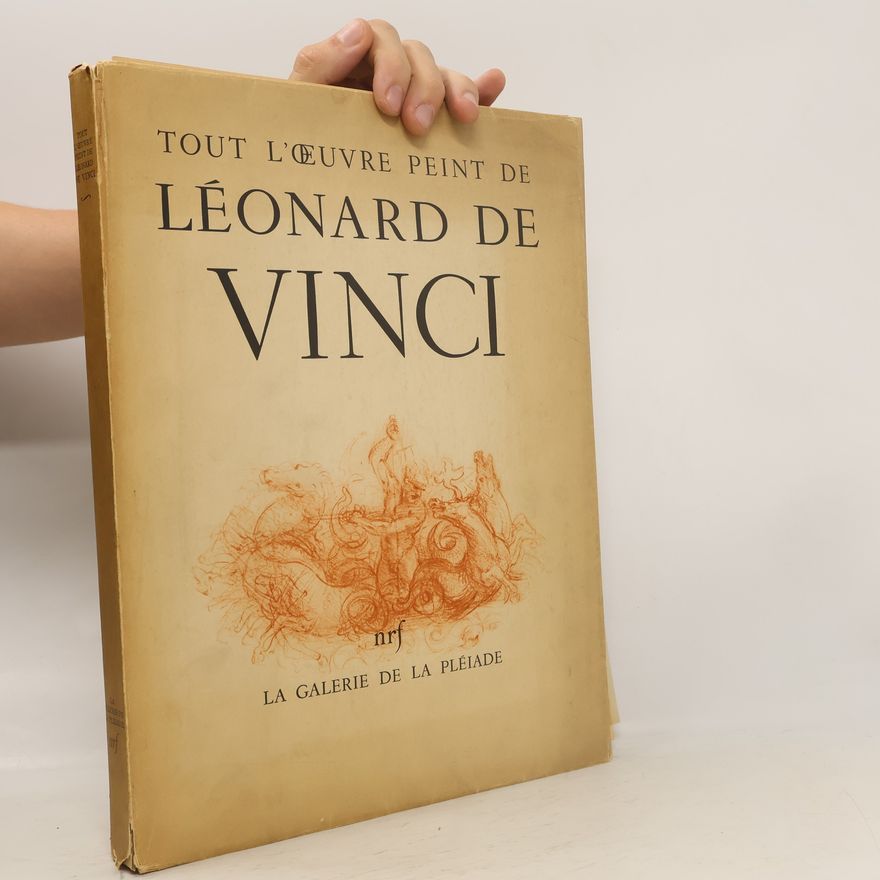 Kolektív autorov Tout l'œuvre peint de Léonard de Vinci