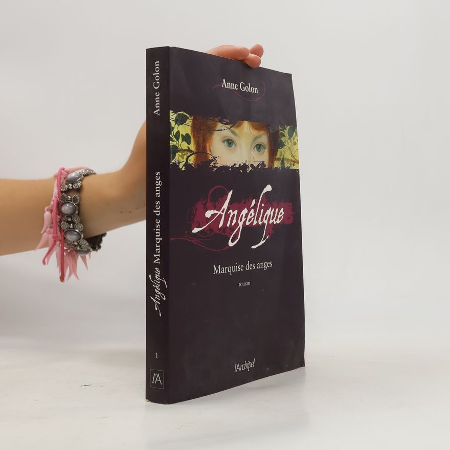 Anne Golon Angélique: Marquise des anges