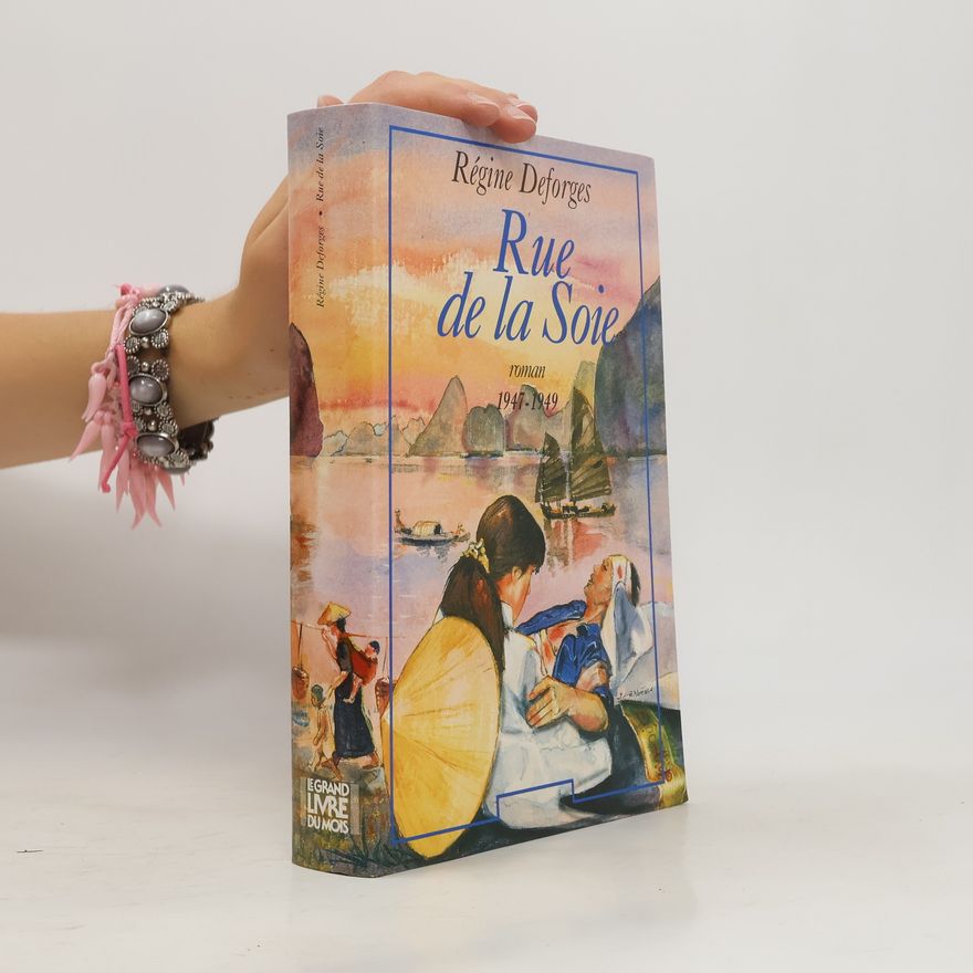 Régine Deforges Rue de la Soie 1947-1949