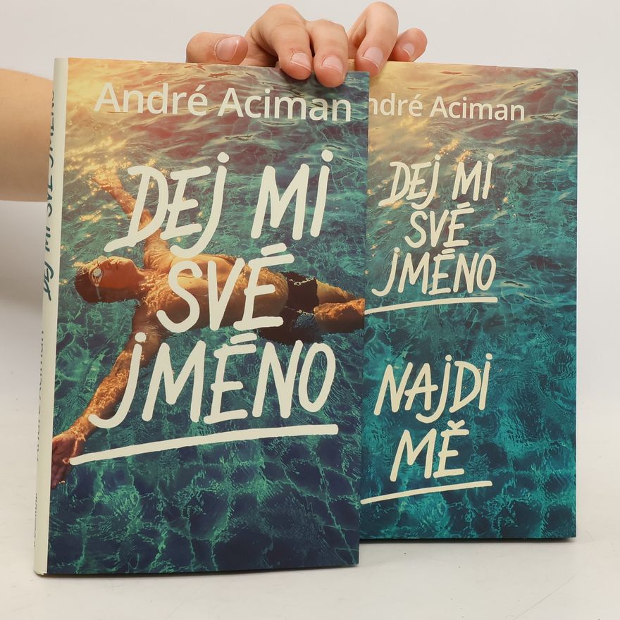 André Aciman Dej mi své jméno. Najdi mě. (box - 2 svazky)