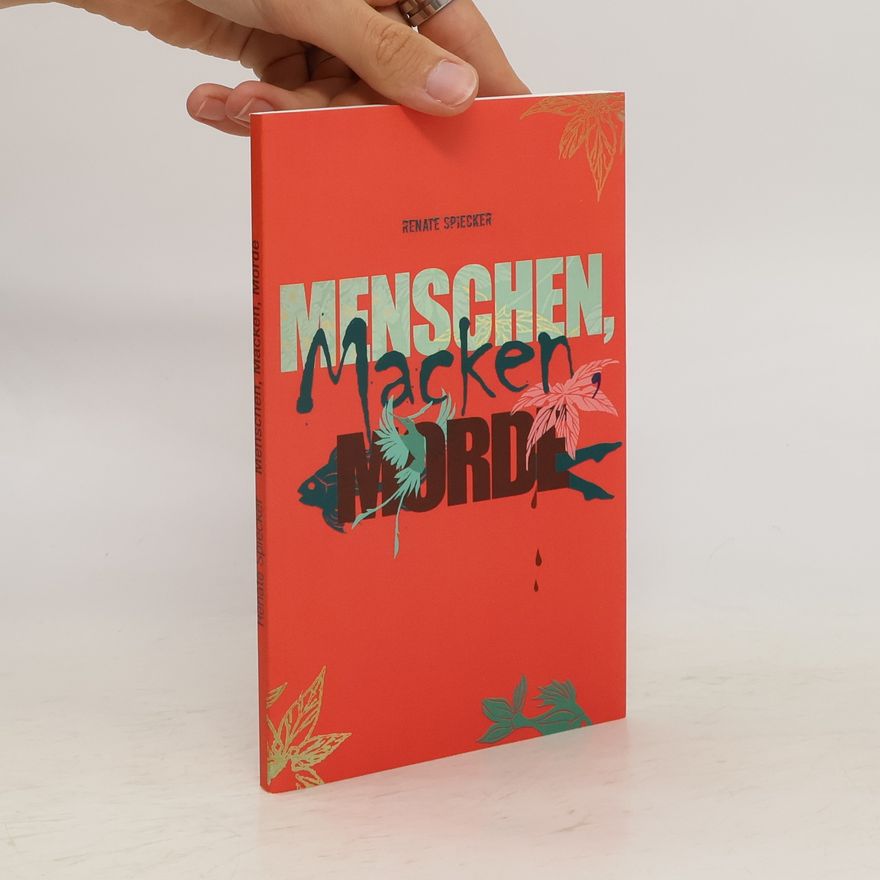 Renate Spiecker Menschen, Macken, Morde