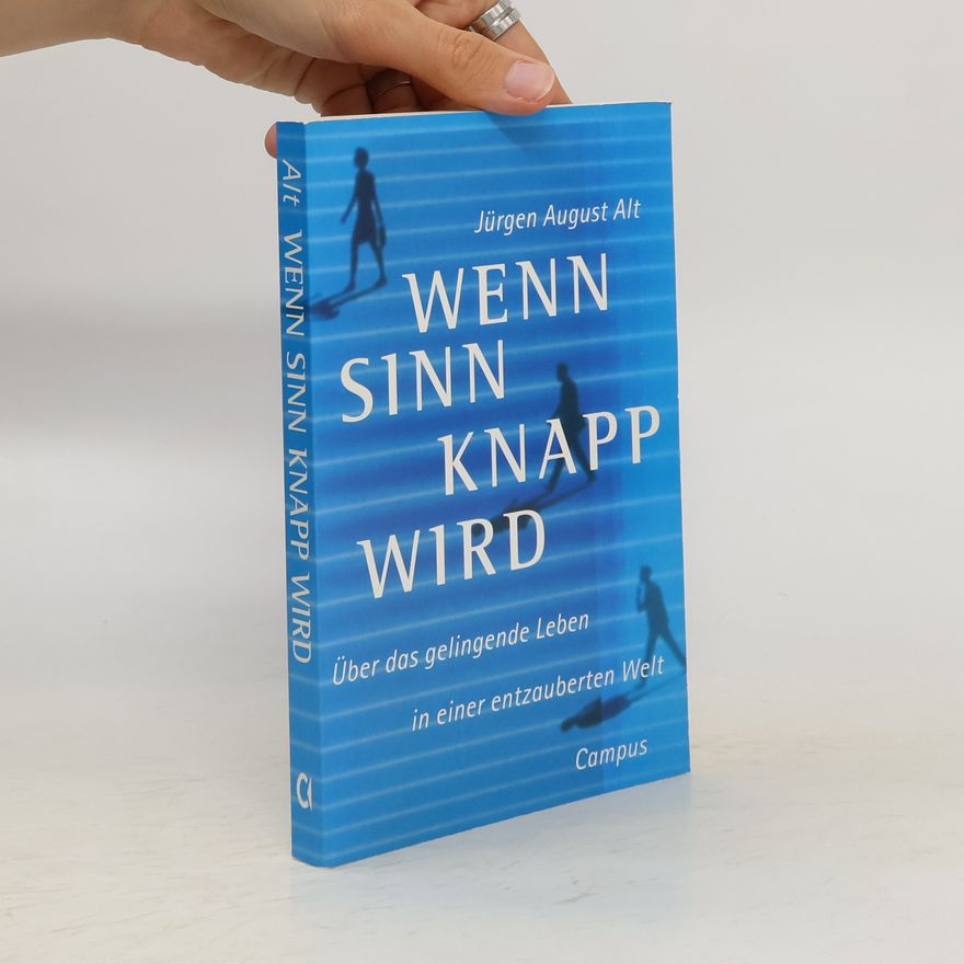 Jürgen August Alt Wenn Sinn knapp wird