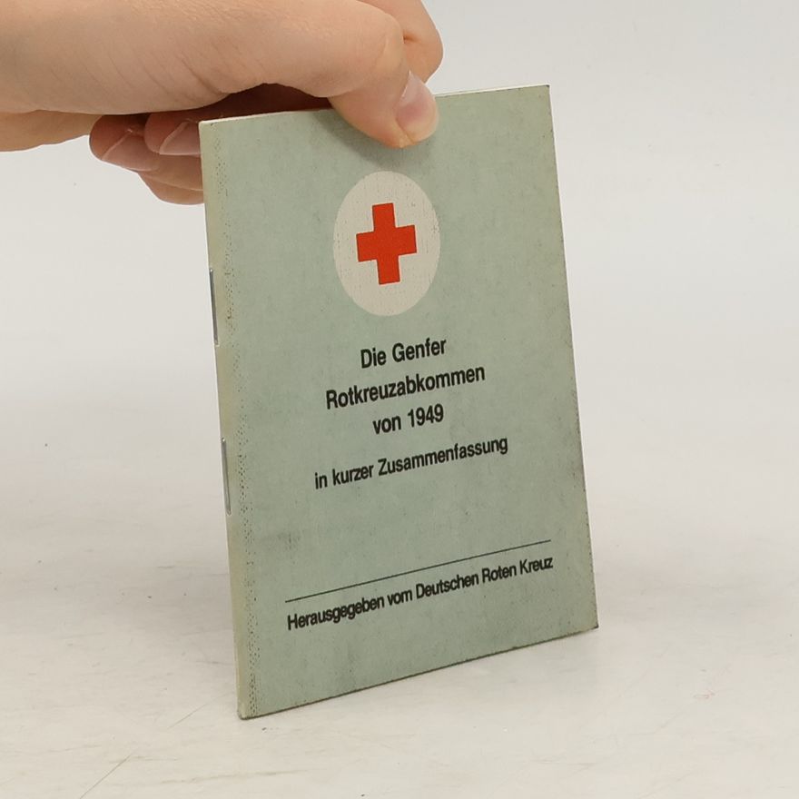 Autorenkollektiv Die Genfer Rotkreuzabkommen von 1949