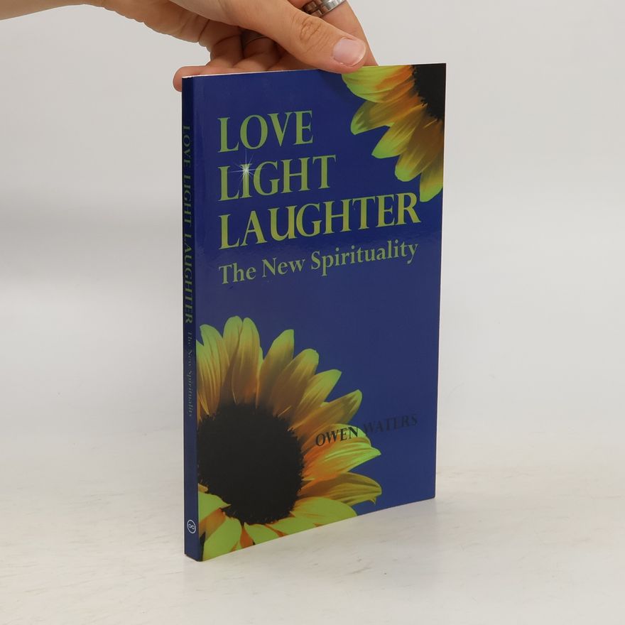 Owen Waters Love, Light, Laughter