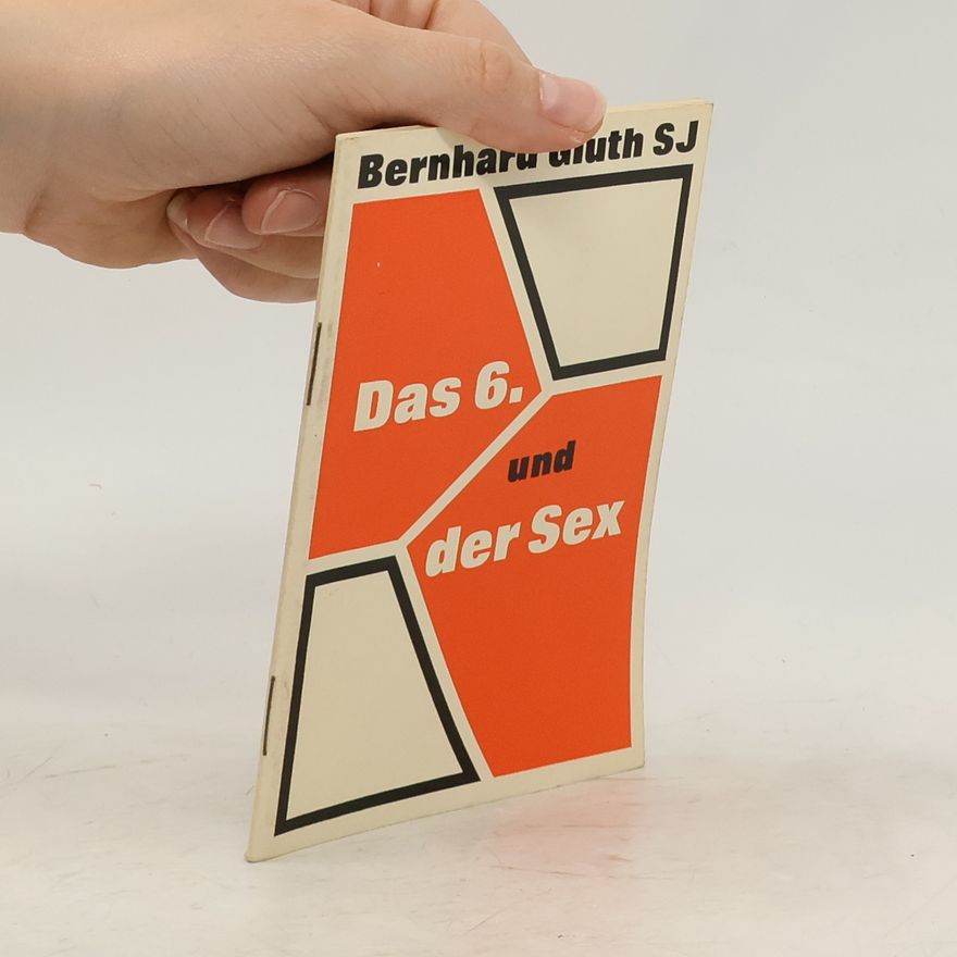 Bernhard Gluth Das 6. und der Sex