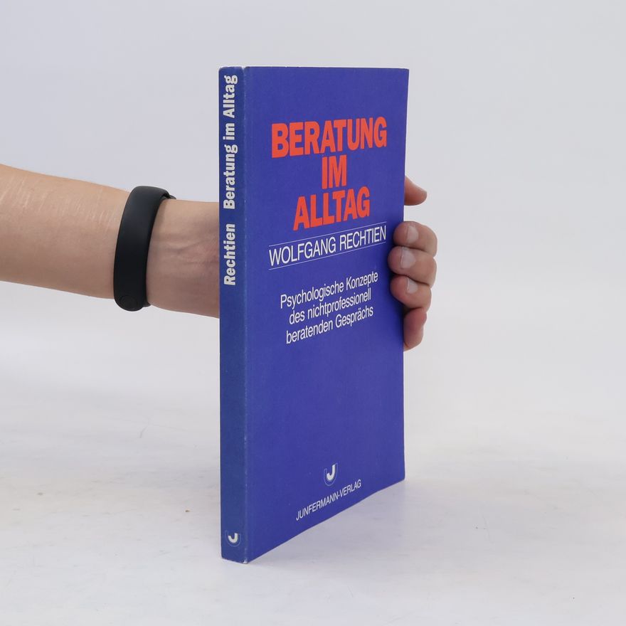 Wolfgang Rechtien Beratung im Alltag