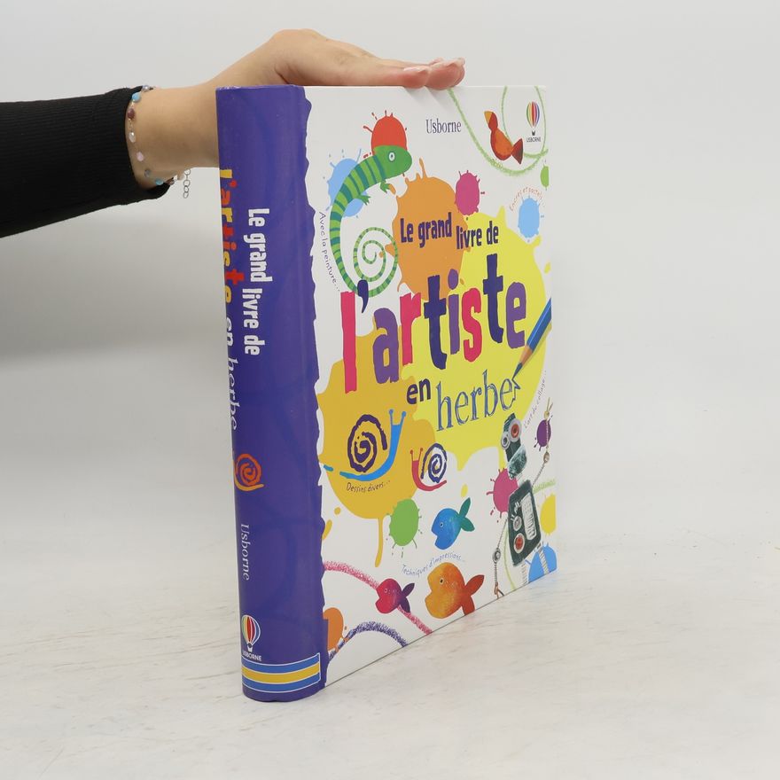 Fiona Watt Le grand livre de l'artiste en herbe