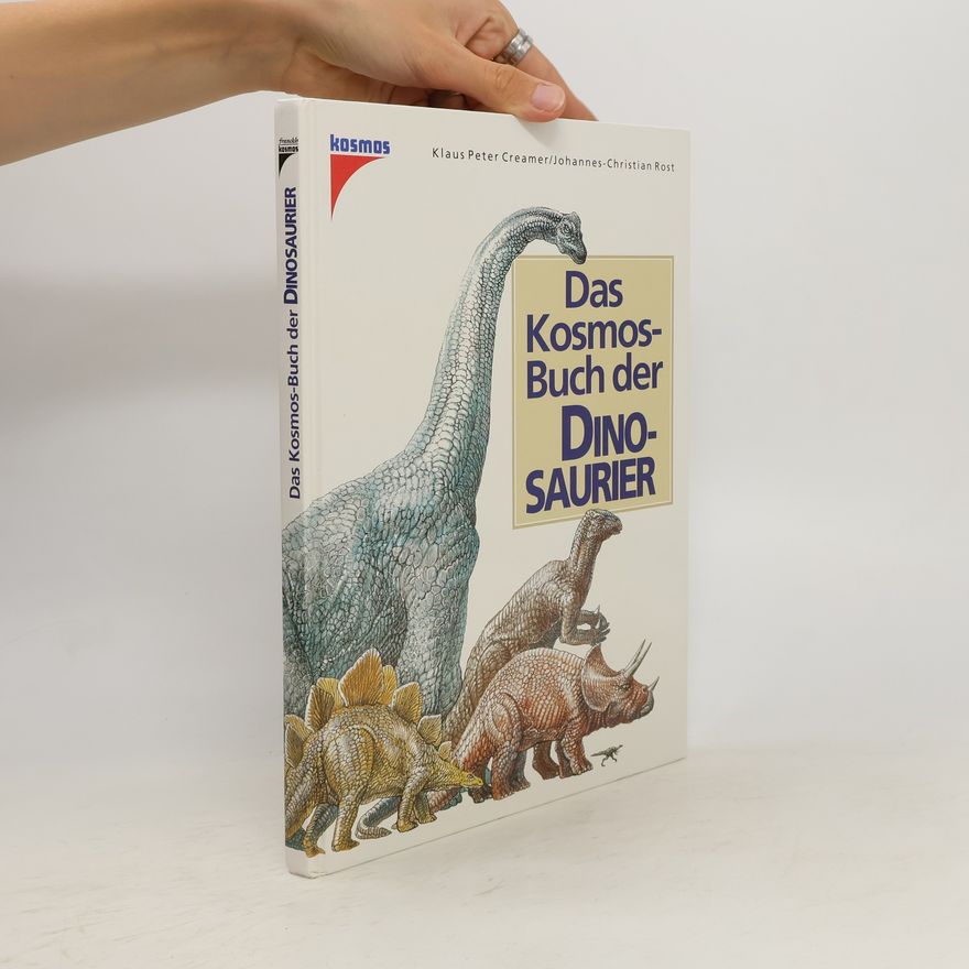 Klaus Peter Creamer Das Kosmosbuch der Dinosaurier